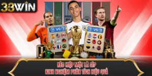 Kèo Hiệp Một Là Gì? Kinh Nghiệm Phân Tích Hiệu Quả