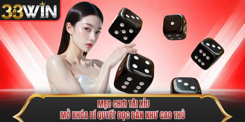 Mẹo Chơi Tài Xỉu - Mở Khóa Bí Quyết Đọc Bàn Như Cao Thủ 